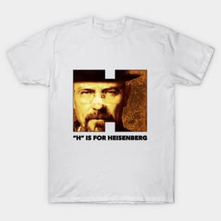 Walter White - "H" IS FOR HEISENBERG - Breaking Bad - Bryan Cranston - Illustration/Graphic T-Shirt